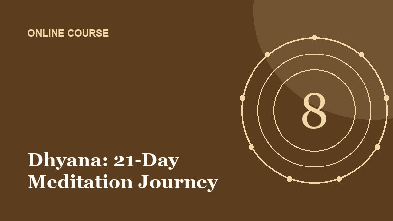 Dhyana: 21-Day Meditation Journey